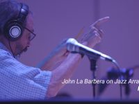 John La Barbera On Arranging - Part 2