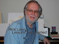 Rick Lawn: Lessons I've Learned