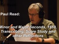 Paul Read: Minor and Major Seconds, 1959, Transcribing, Score Study and other Reflections