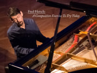 Fred Hersch: A Composition Exercise to Try Today