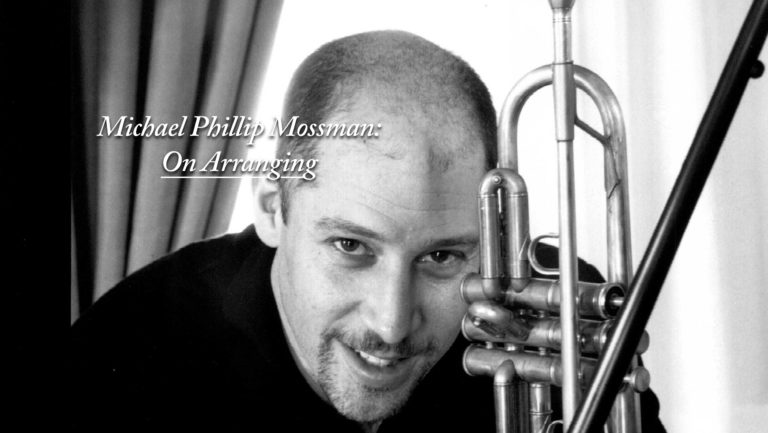 Michael Phillip Mossman: On Arranging