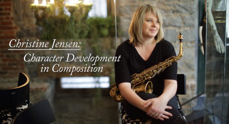 Christine Jensen: Character Development in Composition