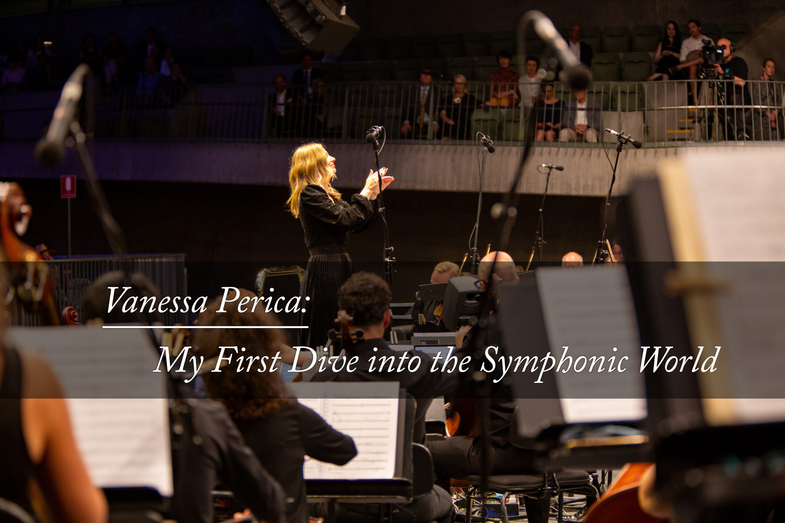 Vanessa Perica: My First Dive into the Symphonic World